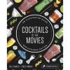 Penguin Random House Books*Cocktails Of The Movies: An Illustrated Guide To Cinematic Mixology (Expanded Edition)