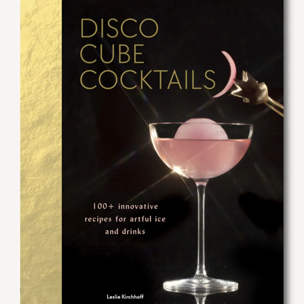Ampersand Books*Disco Cube Cocktails: 100+ Innovative Recipes For Artful Ice And Drinks