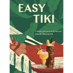 Penguin Random House Books*Easy Tiki: A Modern Revival With 60 Recipes