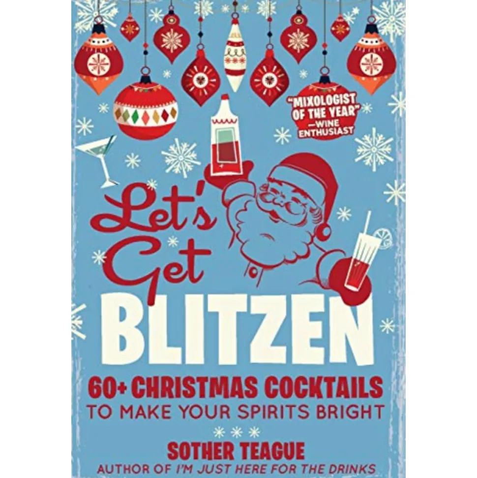 Ampersand Books*Let's Get Blitzen: 60+ Christmas Cocktails To Make Your Spirits Bright