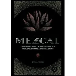 Manda Group - Octopus Books*Mezcal: The History, Craft & Cocktails Of The World's Ultimate Artisanal Spirit