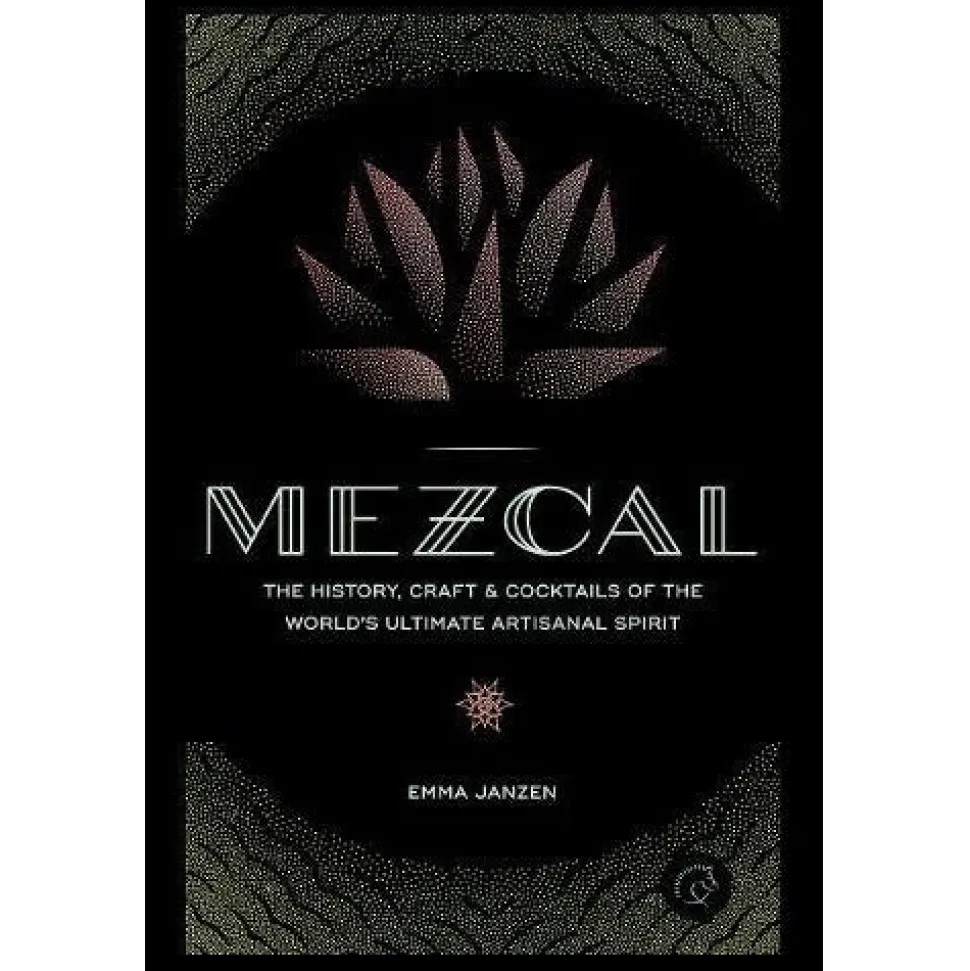 Manda Group - Octopus Books*Mezcal: The History, Craft & Cocktails Of The World's Ultimate Artisanal Spirit