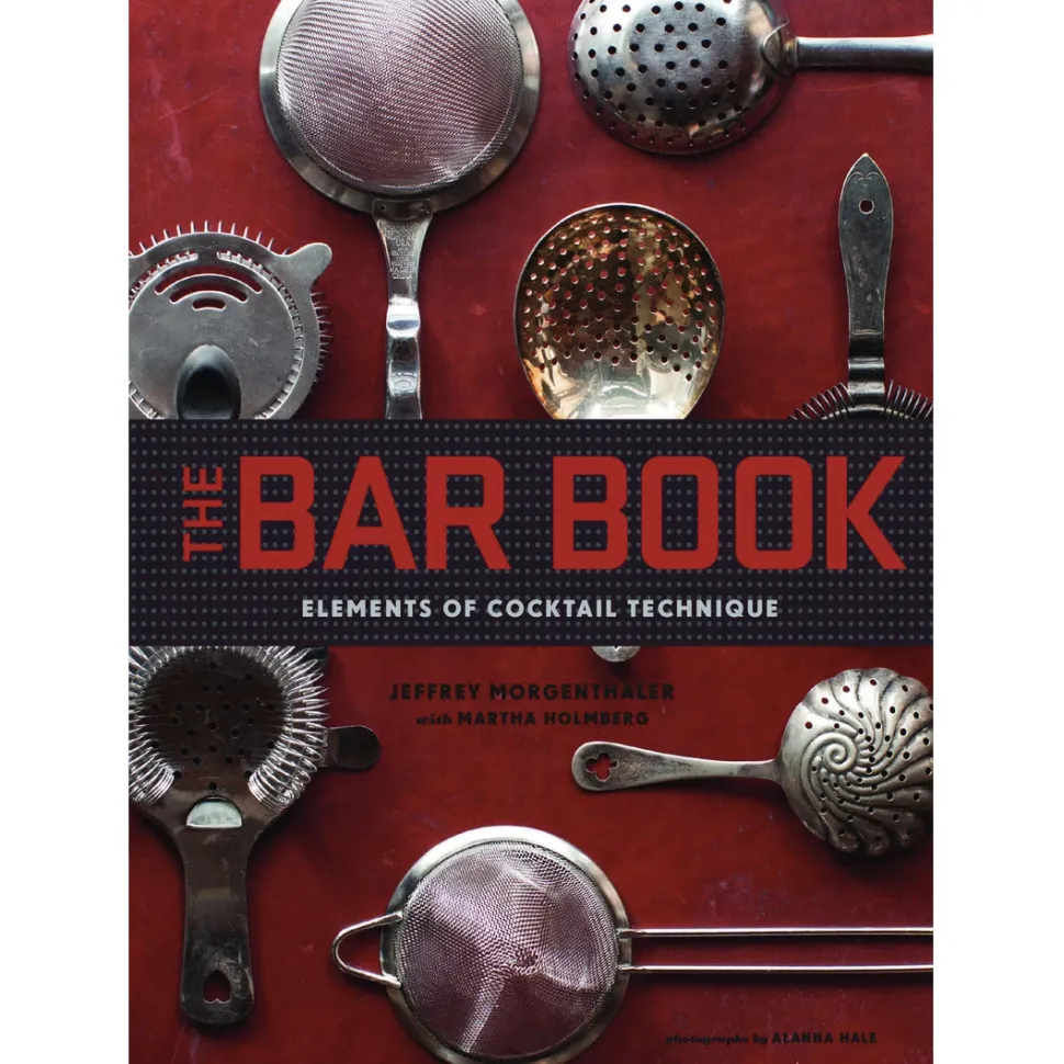 Ampersand Books*The Bar Book: Elements Of Cocktail Technique
