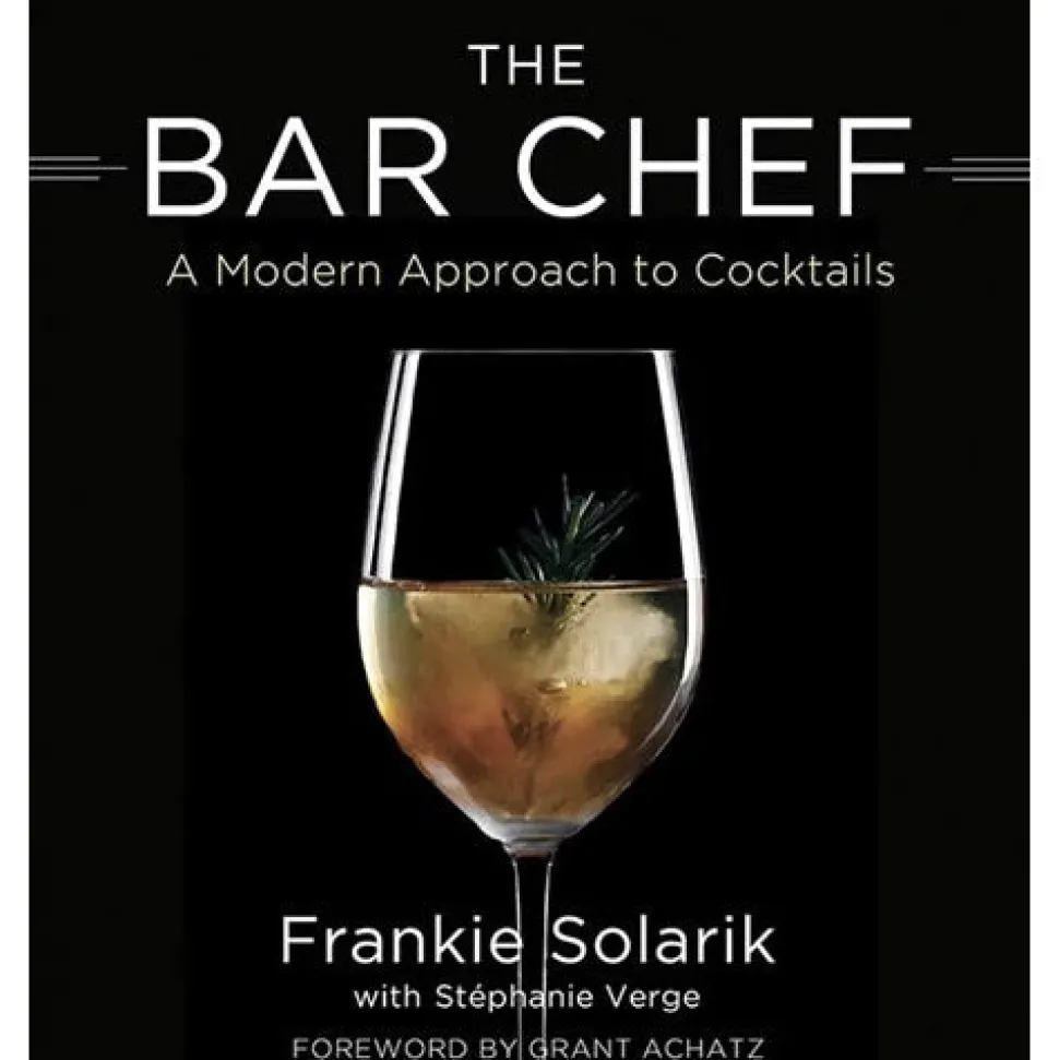 Harper Collins Books*The Bar Chef: A Modern Approach To Cocktails
