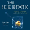 Manda - Ingram Books*The Ice Book: Cool Cubes, Clear Spheres, And Other Chill Cocktail Crafts